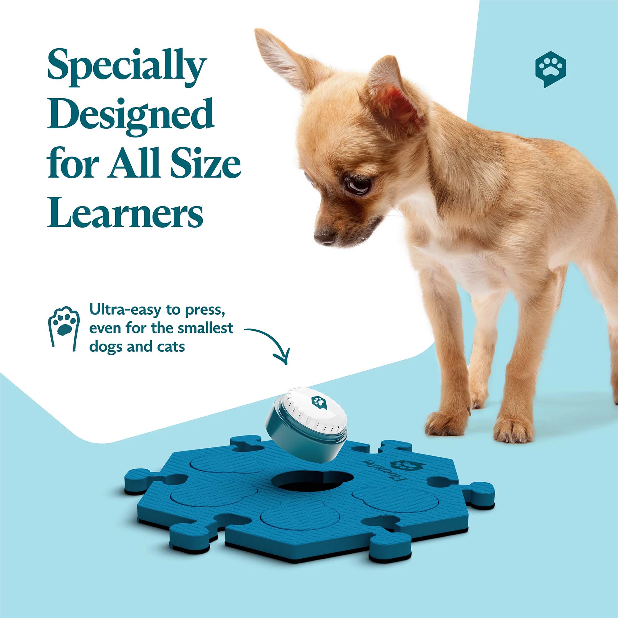 Small dog standing beside a blue FluentPet HexTile, with a recordable Speak Up! button floating above it. Text reads “Specially Designed for All Size Learners"