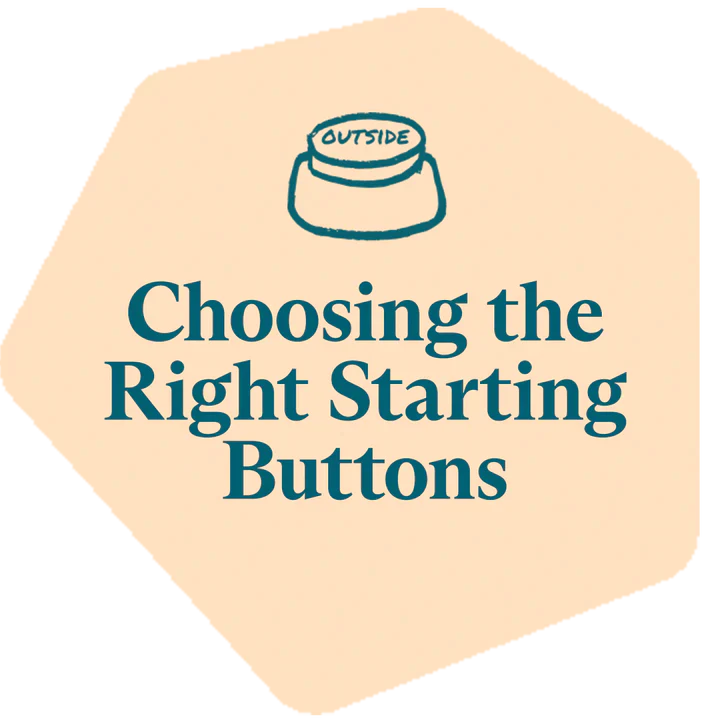 How to Choose Starting Buttons